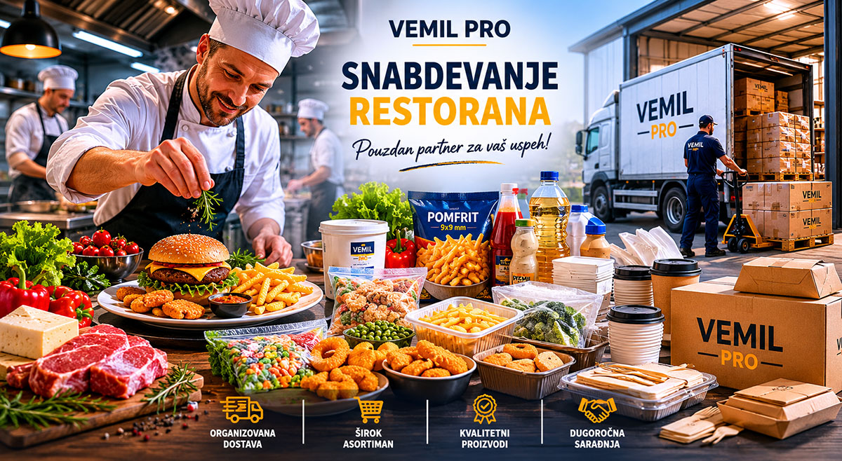 Profesionalno snabdevanje restorana kroz HoReCa distribuciju, prehrambene proizvode, ambalažu i logistiku za ugostiteljski sektor – Vemil Pro